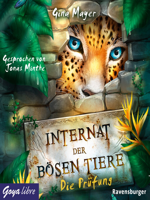 Title details for Internat der bösen Tiere. Die Prüfung [Band 1 (Ungekürzt)] by Gina Mayer - Available